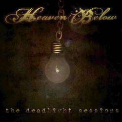 Heaven Below : The Deadlight Sessions
